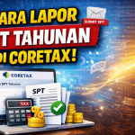 Cara Lapor SPT Tahunan di CORETAX